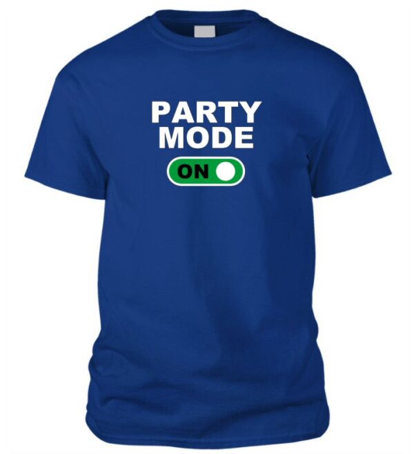 Party mode ON póló
